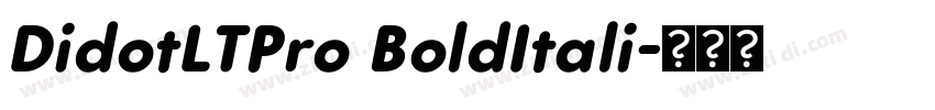 DidotLTPro BoldItali字体转换